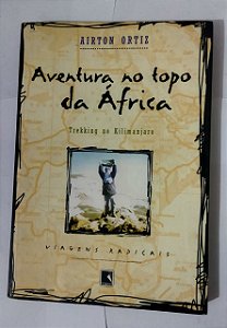 Aventura No Topo Da África - Airton Ortiz