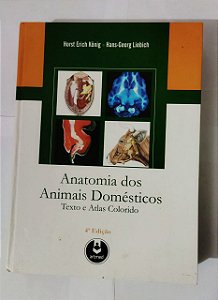 Anatomia dos Animais Domésticos - Horst Erich König e Hans-Georg Liebich