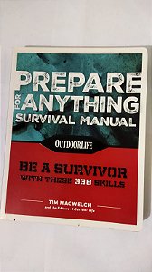 Prepare for Anything Survival Manual - Tim Macwelch (Inglês)