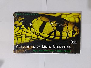 Serpentes da Mata Atlântica - Otavio Av Marques, Entre Outros