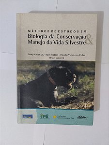 Métodos de Estudos em Biologia da Conservação e Manejo da Vida Silvestre - Laury Cullen Jr, entre outros Organizadores
