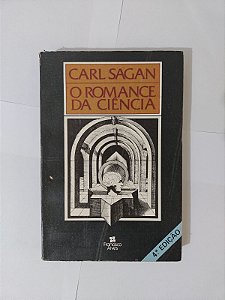 O Romance da Ciência - Carl Sagan