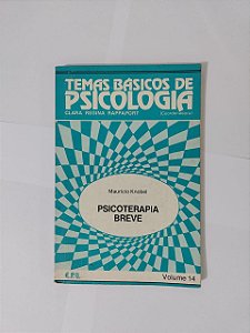 Psicoterapia Breve - Maurício Knobel (Temas Básicos de Psicologia)