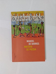 Matéria de Poesia - Manoel de Barros