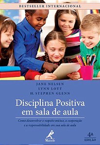Disciplina Positiva em Sala de Aula - Jane Nelsen
