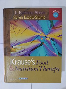 Krause's food e Nutrition Therapy - L. Kathleen Mahan e Sylvia Escott-Stump