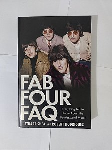 Fab Four Faq - Stuart Shea e Robert Rodriguez