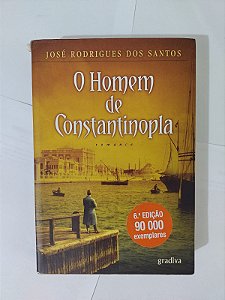 O Homem de Constantinopla - José Rodrigues dos Santos (Versão Portugal)