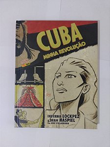 Cuba: Minha Revolução - Inverna Lockpez e Dean Haspiel