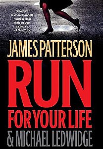 Run For Your Life - James Patterson (Em inglês)