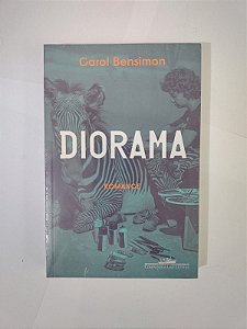 Diorama - Carol Bensimon