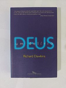 Deus Um Delírio - Richard Dawkins