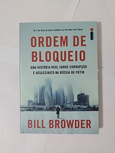 Ordem de Bloqueio - Bill Browder