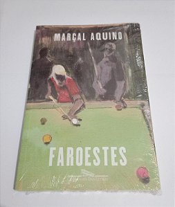 Faroestes - Marçal Aquino