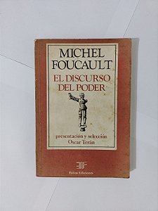 El Discurso del Poder - Michel foucault (Em Espanhol)