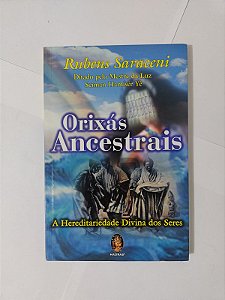 Orixás Ancestrais - Rubens Saraceni