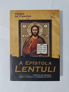 A Epístola Lentuli - Pedro de Campos