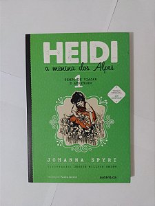 Heide: Vol. 1 - A Menina dos Alpes - Johanna Spyri