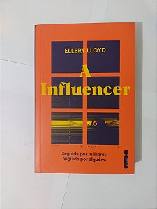 A Influencia - Ellery Lloyd