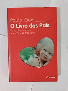 O Livro dos Pais - Paulo Oom