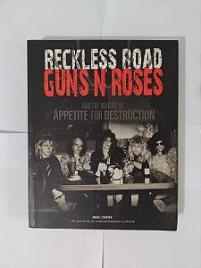Reckless Road: Guns N' Roses - Marc Canter