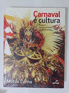 Carnaval é Cultura - Milton Cunha
