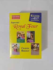 Coleção Especial Royal Four - Celeste Bradley