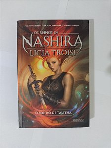 Os Reinos de Nashira: O Sonho de Talitha - Licia Troisi