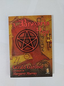 A Bruxaria Hoje - Gerald Gardner