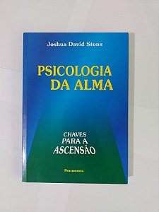 Psicologia da Alma - Joshua David Stone