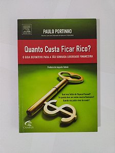 Quanto Custa Ficar Rico? - Paulo Portinho