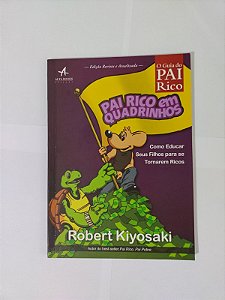 Pai Rico em Quadrinhos - Robert Kiyosaki