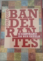 Colégio Bandeirantes - O Carvalho da Rua Estela - Tibério Canuto