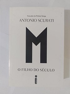 O Filho do Século - Antonio Scurati