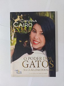 O Poder dos Gatos na Cura das Doenças - Cristina Cairo