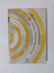 Leitura e Interpretação de Texto Historiográficos - Lorena Avellar de Muniagurria e Bruno de Macedo Zorek