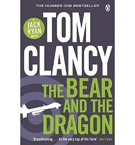 The Bear and the Dragon - Tom Clancy (Em inglês)