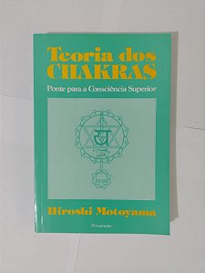 Teoria dos Chakras - Hiroshi Motoyama