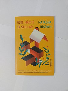 Este Não é o Seu Lar - Natasha Brown