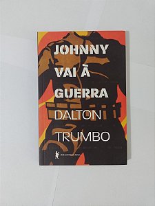 Johnny Vai à Guerra - Dalton Trumbo