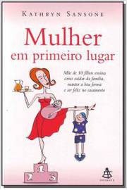 Mulher em primeiro lugar - Kathryn Sansone