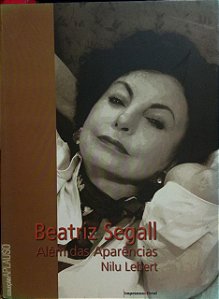Beatriz Segall - Além das Aparências - Nilu Lebert - Coleção Aplausos