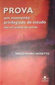 Prova - Um momento privilegiado de estudo não um acerto de contas - Vasco Pedro Moretto