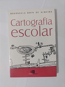 Cartografia Escolar - Rosângela Doin De Almeida