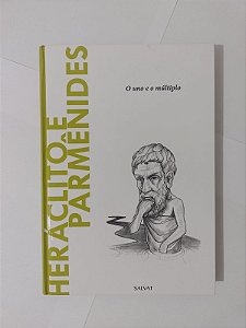 Heráclito E Parmênides - O Uno e o Múltiplo