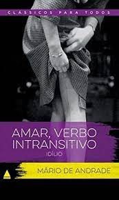 Amar, Verbo Intransitivo - Mário de Andrade - Pocket - Série Clássicos Para Todos