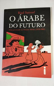 O Árabe Do Futuro - Riad Sattouf