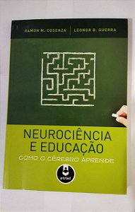 Neurociência e Educação - Ramon M. Cosenza
