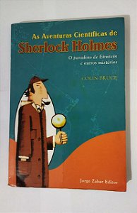 As Aventuras Científicas De Sherlock Holmes - Colin Bruce