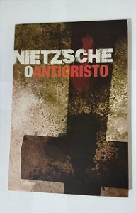 Nietzsche - O Anticristo